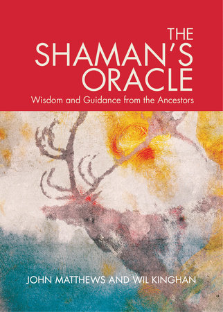 The Shaman's Oracle by John Matthews