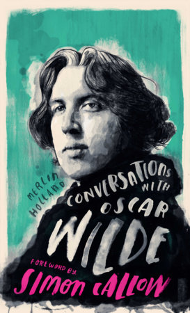 Conversations with Wilde by Merlin Holland