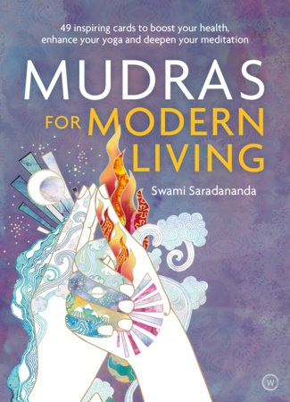 Mudras for Modern Life by Swami Saradananda