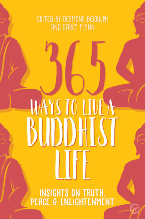 365 Ways to Live a Buddhist Life by 