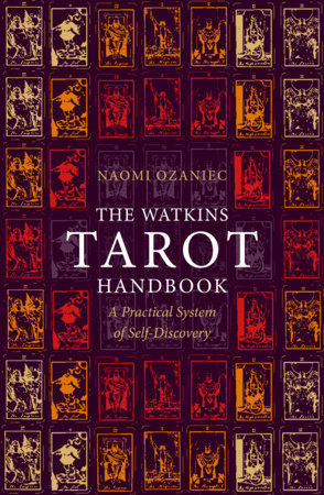 The Watkins Tarot Handbook by Naomi Ozaniec