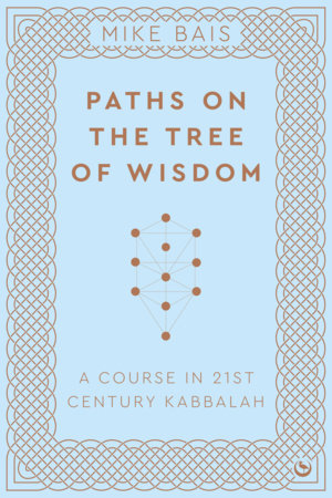 Paths on the Tree of Wisdom by Mike Bais