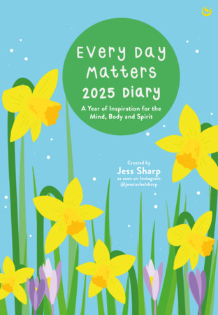 Every Day Matters 2025 Desk Diary by Jess Sharp