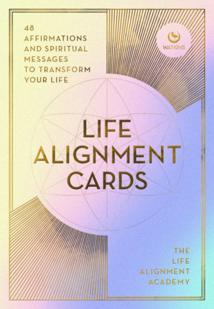The Life Alignment Cards by The Life Alignment Academy
