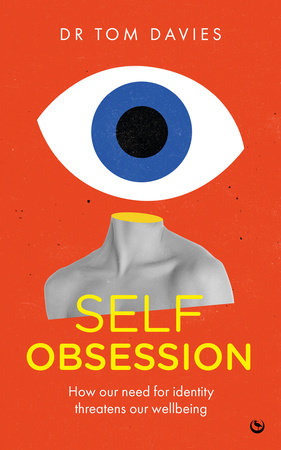 Self-Obsession by Tom Davies