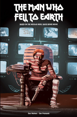 The Man Who Fell to Earth: The Official Movie Adaptation (Graphic Novel) by Dan Watters