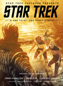 Star Trek Explorer Presents: The Short Fiction Collection Vol.1