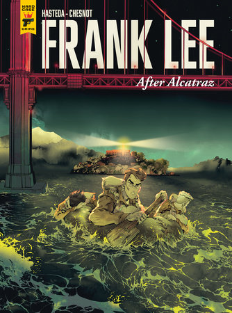 Frank Lee, After Alcatraz (Graphic Novel) by David Hasteda