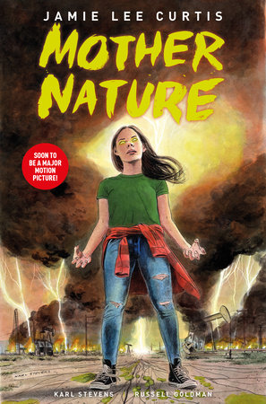 Mother Nature by Jamie Lee Curtis and Russell Goldman