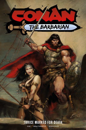 Conan the Barbarian: Thrice Marked for Death by Jim Zub