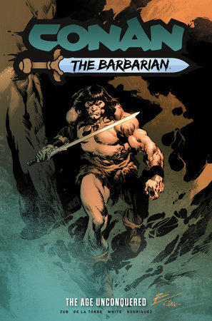 Conan the Barbarian: The Age Unconquered Vol.3 by Jim Zub