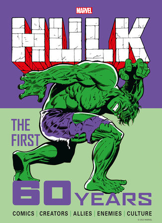 Marvel's Hulk: The First 60 Years by Titan
