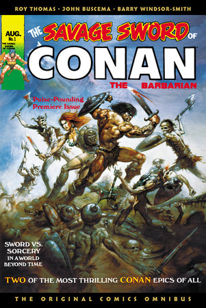 The Savage Sword of Conan: The Original Comics Omnibus Vol.1 by Roy Thomas