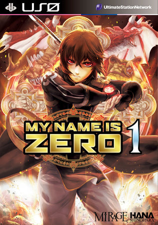 My Name Is Zero Vol.1 by Written by Hana Shinohara