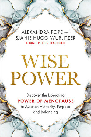 Wise Power by Alexandra Pope and Sjanie Hugo Wurlitzer