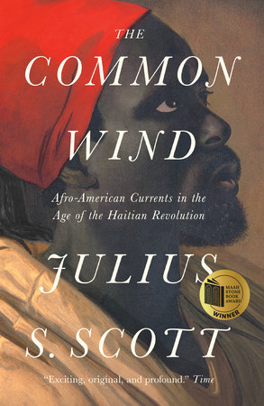 The Common Wind by Julius S. Scott