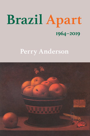 Brazil Apart by Perry Anderson