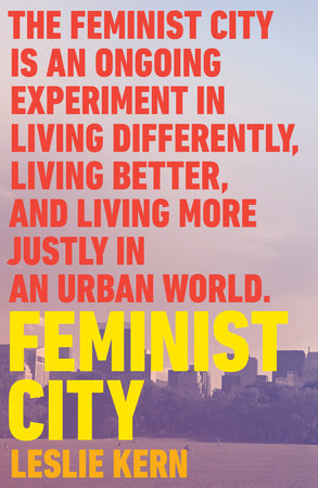 Feminist City by Leslie Kern