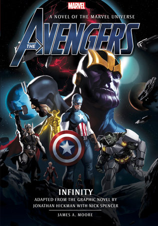 Avengers: Infinity Prose Novel by James A. Moore