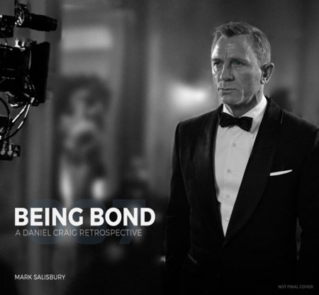Being Bond by Mark Salisbury