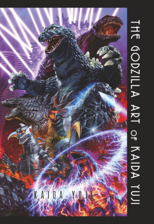 The Godzilla Art of KAIDA Yuji by Yuji Kaida