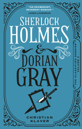 Sherlock Holmes and Dorian Gray by Christian Klavier
