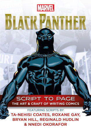 Marvel's Black Panther - Script To Page by Marvel