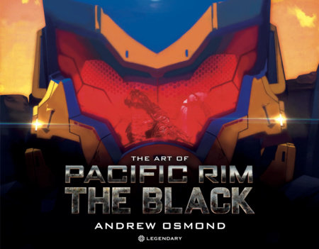 The Art of Pacific Rim: The Black by Andrew Osmond