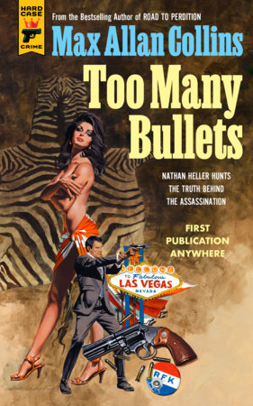 Heller: Too Many Bullets by Max Allan Collins