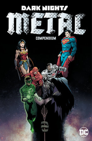 Dark Nights: Metal Compendium by Scott Snyder