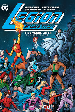 Legion of Super-Heroes: Five Years Later Omnibus Vol. 1 (2025 Edition) by Mark Waid, Tom Bierbaum, Mary Bierbaum and Alan Gordon