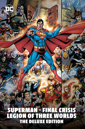 Superman - Final Crisis: Legion of Three Worlds: The Deluxe Edition by Geoff Johns