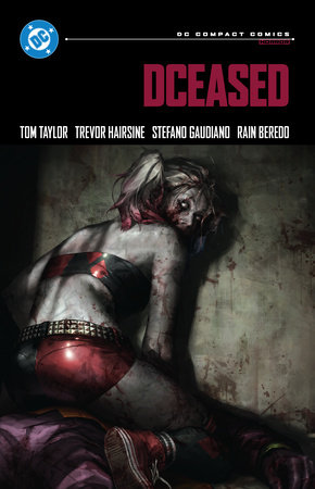 DCeased: DC Compact Comics Edition by Tom Taylor