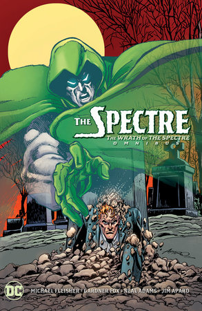 The Spectre: The Wrath of the Spectre Omnibus (2025 Edition) by Various