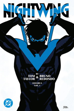 Nightwing by Tom Taylor and Bruno Redondo Omnibus Vol. 1 by Tom Taylor