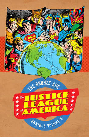 Justice League of America: The Bronze Age Omnibus Vol. 4 by Gerry Conway
