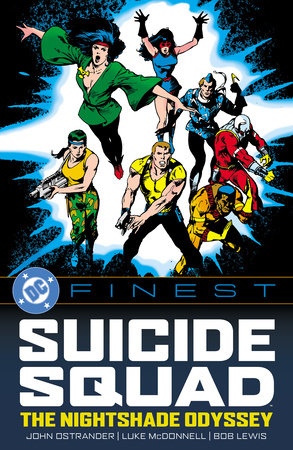 DC Finest: Suicide Squad: The Nightshade Odyssey by John Ostrander and Bob Greenberger