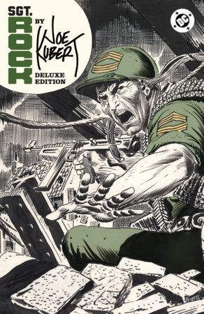 Sgt. Rock by Joe Kubert: Deluxe Edition by Robert Kanigher