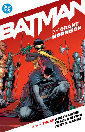 Batman by Grant Morrison Book Three by Grant Morrison