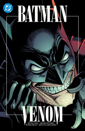 Batman: Venom (2027 Edition) by Dennis O'Neil