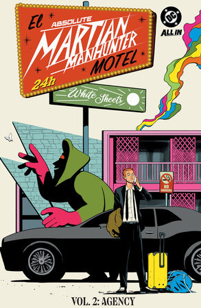 Absolute Martian Manhunter Vol. 2: The Agency by Deniz Camp