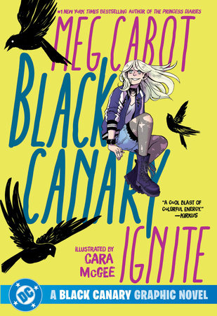 Black Canary: Ignite (2026 Edition) by Meg Cabot