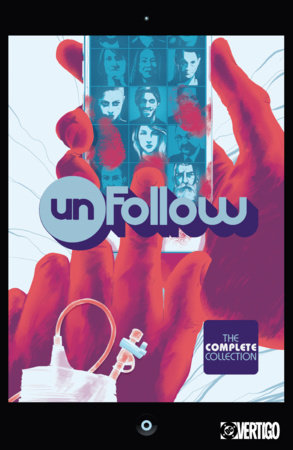 Unfollow: The Complete Collection by Rob Williams