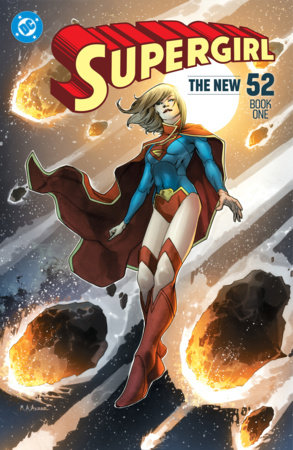 Supergirl: The New 52 Book One by Michael Green