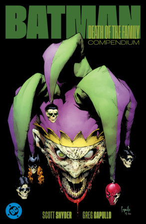 Batman: Death of the Family Compendium by Scott Snyder