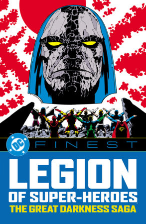 DC Finest: Legion of Super-Heroes: The Great Darkness Saga by Paul Levitz