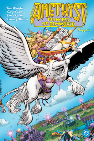 Amethyst: Princess of Gemworld Omnibus by Gary Cohn and Dan Mishkin