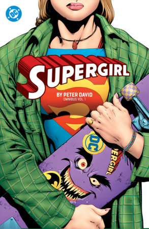 Supergirl by Peter David Omnibus Vol. 1 by Peter David