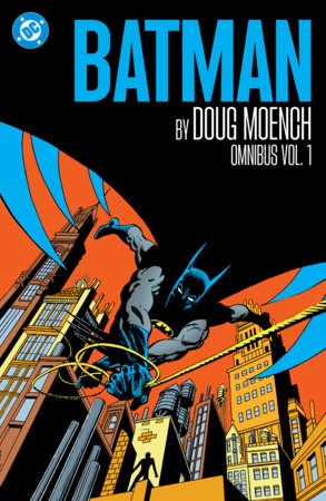Batman by Doug Moench Omnibus Vol. 1 by Doug Moench