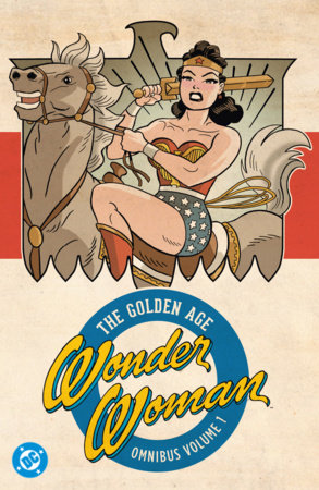 Wonder Woman: The Golden Age Omnibus Vol. 1 (2027 Edition) by Various